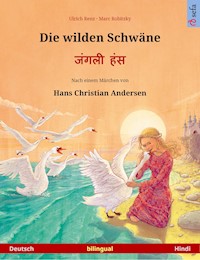 Die wilden Schwäne – जंगली हंस (Deutsch – Hindi) - Ulrich Renz - ebook