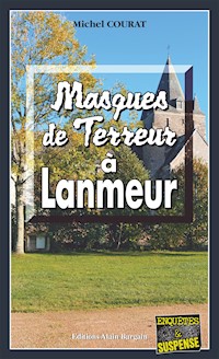 Masques de terreur à Lanmeur - Michel Courat - ebook