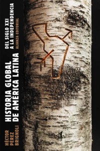 Historia global de América Latina, 2010-1810 - Héctor Pérez Brignoli - ebook