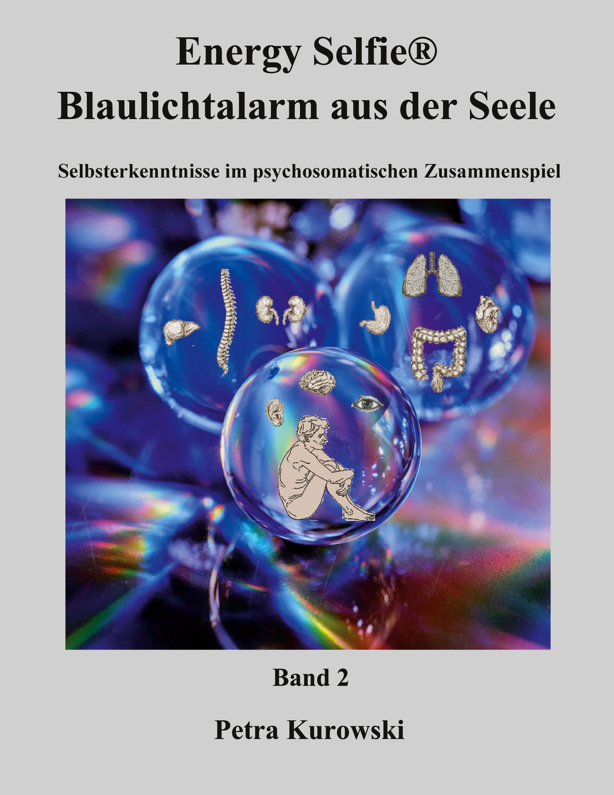 Energy Selfie® Blaulicht - Alarm aus der Seele - Band 2