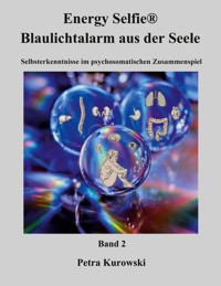 Energy Selfie® Blaulicht - Alarm aus der Seele - Band 2 - Petra Kurowski - ebook