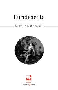 Euridiciente - Águeda Pizarro Oniçiu - ebook