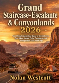 Grand Staircase-Escalante & Canyonlands 2026 - Nolan Westcott - ebook
