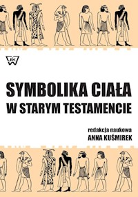 Symbolika ciała w Starym Testamencie -  - książka