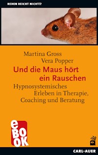 Und die Maus hört ein Rauschen - Martina Gross - ebook