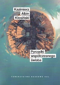 Porządki współczesnego świata - Kłosiński Kazimierz Albin - książka