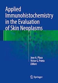 Applied Immunohistochemistry in the Evaluation of Skin Neoplasms -  - ebook