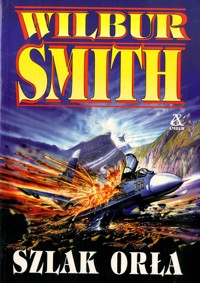 Szlak Orła - Wilbur Smith - ebook