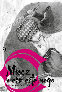 Miecz nieśmiertelnego 09 - Samura Hiroaki - książka