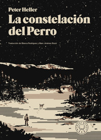 La constelación del Perro - Heller Peter - ebook