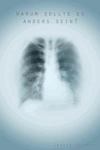 Warum sollte es anders sein? - Enrico Schmidt - ebook