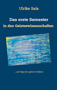 Das erste Semester in den Geisteswissenschaften - Ulrike Sals - ebook
