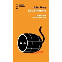 Kocia filozofia - John Gray - książka
