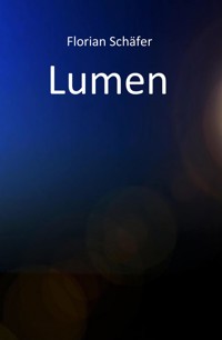 Lumen - Florian Schäfer - ebook