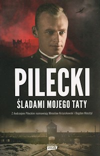 Pilecki Śladami mojego taty - Krzyszkowski Mirosław, Wasztyl Bogdan - książka