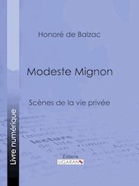 Modeste Mignon - Ligaran - ebook