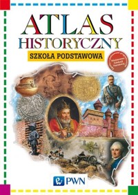 Atlas historyczny Szkoła podstawowa -  - książka