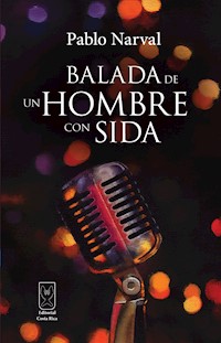 Balada de un hombre con sida - Pablo Narval - ebook
