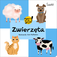 Zwierzęta. Otwarci na świat! - Małgorzata Korbiel - książka