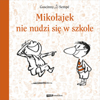 Mikołajek nie nudzi się w szkole - René Goscinny, Jean-Jacques Sempé - ebook