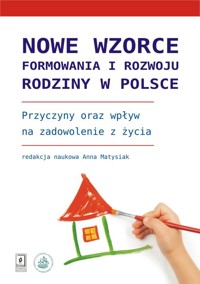 Nowe wzorce formowania i rozwoju rodziny w Polsce - - książka