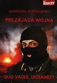 Pełzająca wojna - Korniejenko Agnieszka - książka