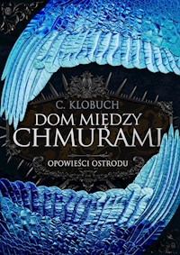 Dom między chmurami - Klobuch C. - ebook + książka