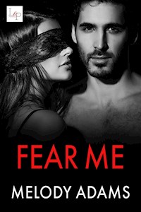 Fear Me - Melody Adams - ebook
