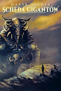 Scheda gigantów - Marek Zychla - ebook + książka