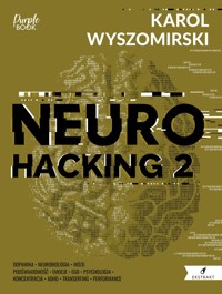 Neurohacking 2 - Karol Wyszomirski - ebook + audiobook + książka