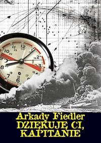 Dziękuję Ci, kapitanie - Arkady Fiedler - ebook
