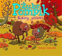 Żubr Pompik. Kolory jesieni - Tomasz Samojlik - książka
