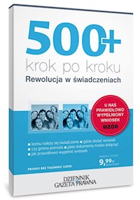 500+ krok po kroku Rewolucja w świadczeniach - Michalina Topolewska - książka