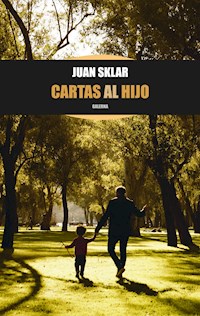 Cartas al hijo - Juan Sklar - ebook