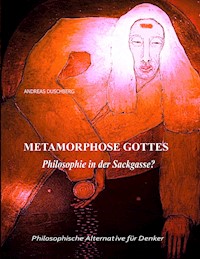 Metarmorphose Gottes - Andreas Duschberg - ebook