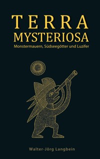 Terra Mysteriosa - Walter-Jörg Langbein - ebook