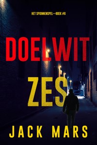 Doelwit Zes (Het Spionnenspel—Boek #6) - Jack Mars - ebook