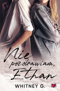 Nie pozdrawiam, Ethan - Whitne G. - książka