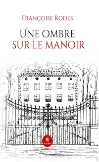 Une ombre sur le manoir - Françoise Rodes - ebook