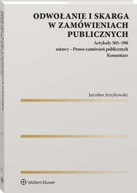 Odwołanie i skarga w zamówieniach publicznych - Jerzykowski Jarosław - książka