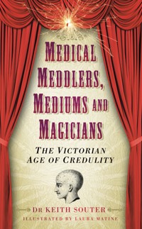 Medical Meddlers, Mediums and Magicians - Dr Keith Souter - ebook