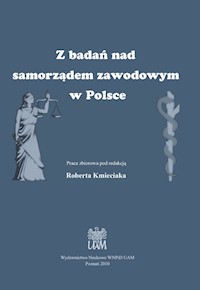 Z badań nad samorządem zawodowym w Polsce - Kmieciak Robert - książka