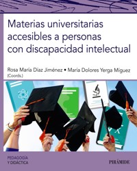 Materias universitarias accesibles a personas con discapacidad intelectual - Rosa María Díaz Jiménez - ebook