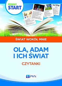 Pewny start Świat wokół mnie Czytanki Ola, Adam i ich świat - Klaro-Celej Lidia, Szostak Barbara - książka
