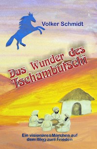 Das Wunder des Tschambutschi - Schmidt Volker - ebook