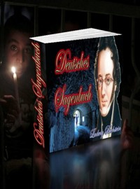 Ludwig Bechstein. Deutsches Sagenbuch. Das umfangreiche Sagenbuch wird bis heute gerne als Nachschlagewerk des deutschen Sagenschatzes genutzt! - Otmar Trierweiler - ebook