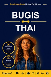 The Language Guide for Travelers - Buginese to Thai - YouGuide - ebook