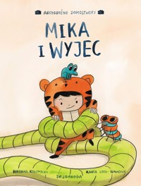Mika i wyjec - Agata Loth-Ignaciuk, Berenika Kołomycka - książka