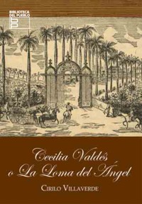 Cecilia Valdés o La Loma del Ángel - Villaverde Cirilo - ebook