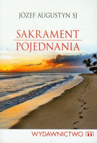 Sakrament pojednania - Józef Augustyn - książka